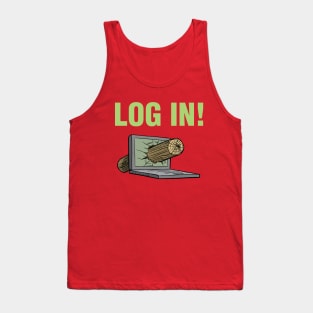 Log In Tank Top